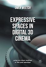 Télécharger le livre :  Expressive Spaces in Digital 3D Cinema
