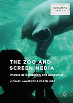 Télécharger le livre :  The Zoo and Screen Media