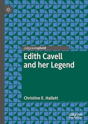 Téléchargez le livre :  Edith Cavell and her Legend