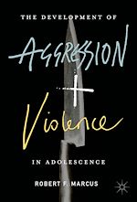 Télécharger le livre :  The Development of Aggression and Violence in Adolescence