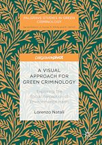 Télécharger le livre :  A Visual Approach for Green Criminology