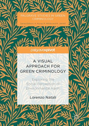 Téléchargez le livre :  A Visual Approach for Green Criminology