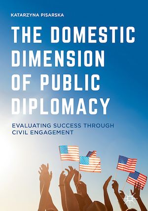 Téléchargez le livre :  The Domestic Dimension of Public Diplomacy