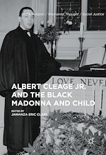 Télécharger le livre :  Albert Cleage Jr. and the Black Madonna and Child