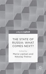 Télécharger le livre :  The State of Russia: What Comes Next?