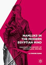 Télécharger le livre :  Mamluks in the Modern Egyptian Mind