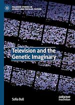 Télécharger le livre :  Television and the Genetic Imaginary