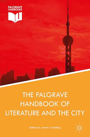 Téléchargez le livre :  The Palgrave Handbook of Literature and the City