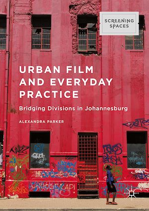 Téléchargez le livre :  Urban Film and Everyday Practice