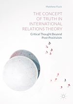 Télécharger le livre :  The Concept of Truth in International Relations Theory