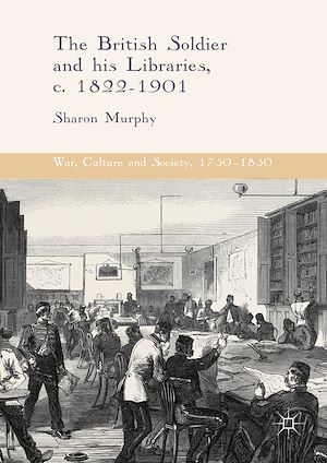 Téléchargez le livre :  The British Soldier and his Libraries, c. 1822-1901