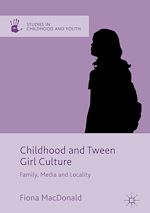 Télécharger le livre :  Childhood and Tween Girl Culture
