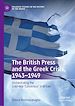 Télécharger le livre :  The British Press and the Greek Crisis, 1943–1949