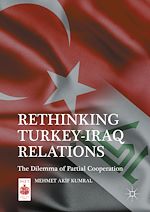 Télécharger le livre :  Rethinking Turkey-Iraq Relations