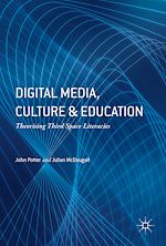 Télécharger le livre :  Digital Media, Culture and Education