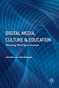 Téléchargez le livre :  Digital Media, Culture and Education