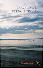 Télécharger le livre :  Traveling in French Cinema