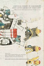 Télécharger le livre :  Critical Terms in Caribbean and Latin American Thought
