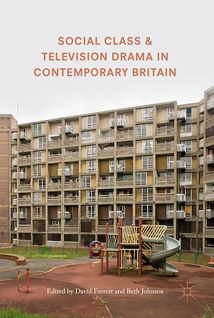 Téléchargez le livre :  Social Class and Television Drama in Contemporary Britain