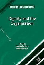 Télécharger le livre :  Dignity and the Organization