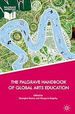Télécharger le livre :  The Palgrave Handbook of Global Arts Education