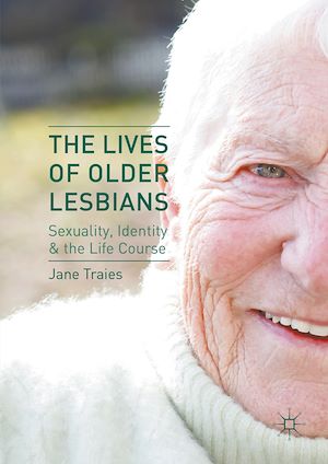 Téléchargez le livre :  The Lives of Older Lesbians