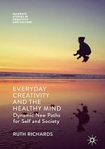 Télécharger le livre :  Everyday Creativity and the Healthy Mind