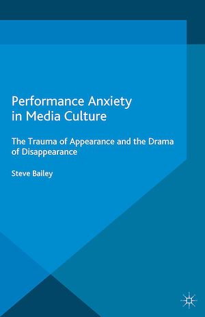 Téléchargez le livre :  Performance Anxiety in Media Culture