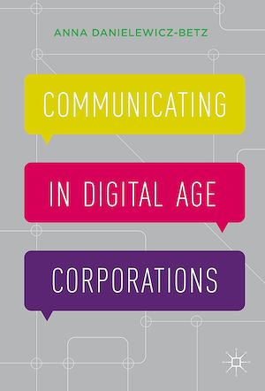 Téléchargez le livre :  Communicating in Digital Age Corporations