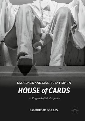 Téléchargez le livre :  Language and Manipulation in House of Cards