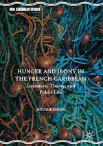Télécharger le livre :  Hunger and Irony in the French Caribbean
