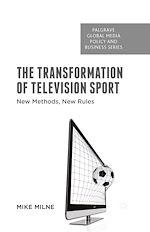 Télécharger le livre :  The Transformation of Television Sport