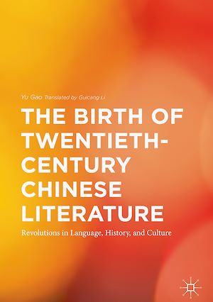 Téléchargez le livre :  The Birth of Twentieth-Century Chinese Literature
