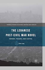 Télécharger le livre :  The Lebanese Post-Civil War Novel