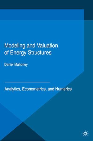 Téléchargez le livre :  Modeling and Valuation of Energy Structures