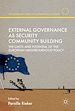 Télécharger le livre :  External Governance as Security Community Building