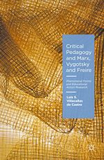 Télécharger le livre :  Critical Pedagogy and Marx, Vygotsky and Freire