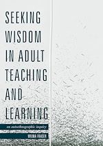 Télécharger le livre :  Seeking Wisdom in Adult Teaching and Learning
