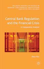 Télécharger le livre :  Central Bank Regulation and the Financial Crisis