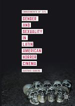 Télécharger le livre :  Gender and Sexuality in Latin American Horror Cinema