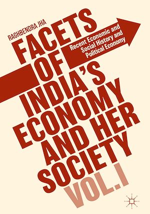 Téléchargez le livre :  Facets of India's Economy and Her Society Volume I