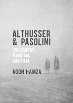 Télécharger le livre :  Althusser and Pasolini