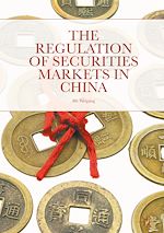Télécharger le livre :  The Regulation of Securities Markets in China