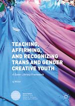 Télécharger le livre :  Teaching, Affirming, and Recognizing Trans and Gender Creative Youth