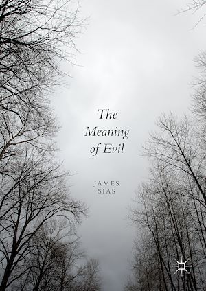 Téléchargez le livre :  The Meaning of Evil