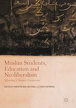 Télécharger le livre :  Muslim Students, Education and Neoliberalism