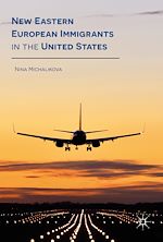 Télécharger le livre :  New Eastern European Immigrants in the United States