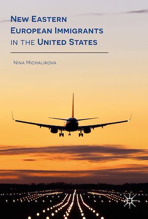 Téléchargez le livre :  New Eastern European Immigrants in the United States