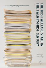 Télécharger le livre :  The Irish Welfare State in the Twenty-First Century