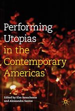 Télécharger le livre :  Performing Utopias in the Contemporary Americas